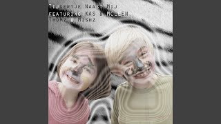 Tijgertje Naast Mij (feat. Kas & McLeen)