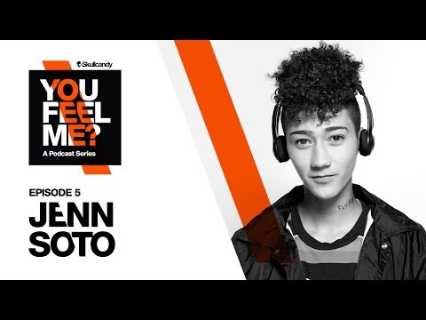 Jenn Soto | You Feel Me? Podcast: Episode 5