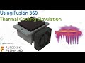 Fusion 360 Thermal Cooling Simulation
