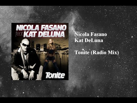 Nicola Fasano - Tonite (Radio Mix) featuring Kat DeLuna