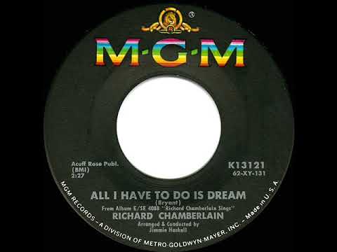1963 HITS ARCHIVE: All I Have To Do Is Dream - Richard Chamberlain
