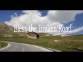 Bless The Broken Road Lyric Video Rascal Flatts Cover Music Travel Love Endless Summer
