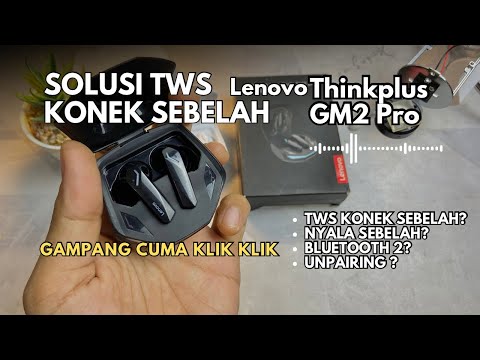 Lenovo Thinkplus GM2 Pro TWS Connecting One Way? Turning On One Way? Two Bluetooth Devices? Unpai...