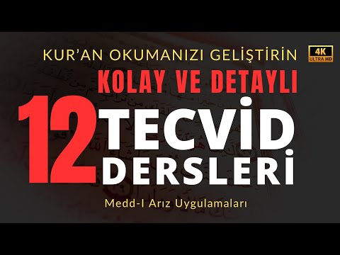 Tecvid Dersleri 12 - Medd-i Arız Uygulamaları - Mehmet Emin Yiğit