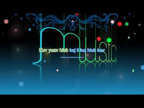 Hue Chee Yang - Koj Yog Ib Puas Tsav Yam Karaoke Female