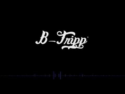 B-Tripp' - Tha Trip Begins (Prod. by Raphael Doukhan)