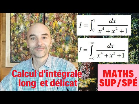 30-Calcul d'une Intégrale costaude -Maths Sup/Spé