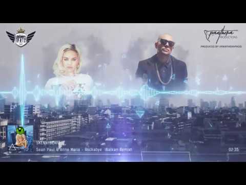 Sean Paul & Anne Marie - Rockabye !BALKAN REMIX! (prod.by SkennyBeatz)