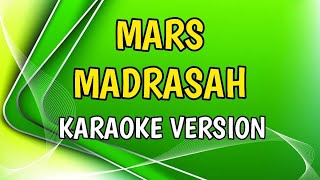 Download lagu MARS MADRASAH || Cipt. Ikin Sodiqin || Karaoke Version mp3
