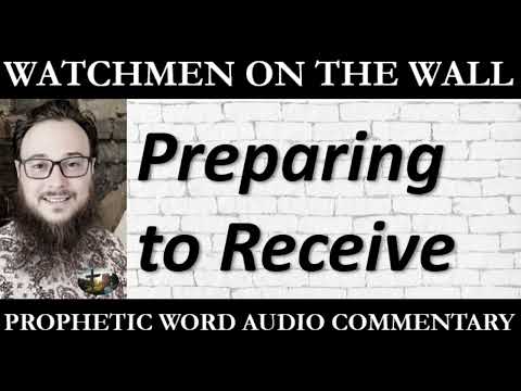 “Preparing to Receive” – Powerful Prophetic Encouragement from Daniel Emerson