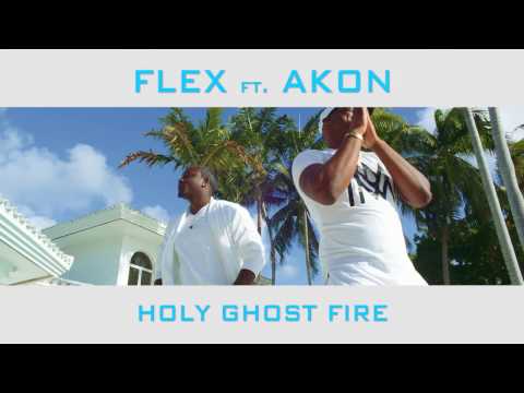 Flex Ft  Akon Holy Ghost Fire Promo 5