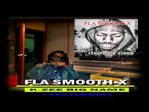 flasmoothx ft. k.zee bigname yesterday  (new liberian music)