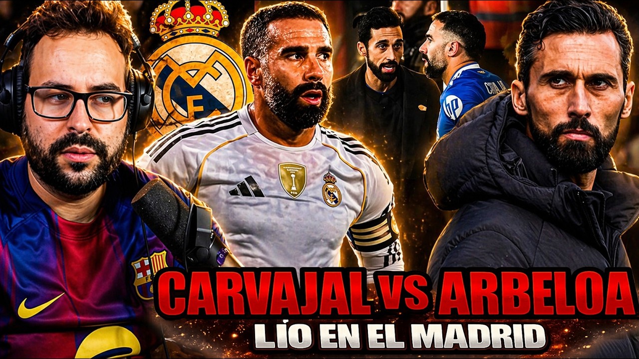 💥¡OTRO LÍO en el REAL MADRID! ACUSAN a CARVAJAL de TOPO y MALA RELACIÓN con ARBELOA ¡Los DETALLES!