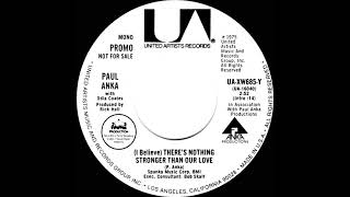 1975 Paul Anka &amp; Odia Coates - (I Believe) There’s Nothing Stronger Than Our Love (mono promo 45)