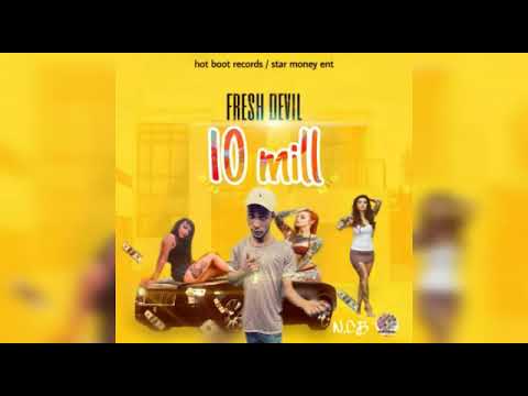 Fresh Devil Hot 10mill (Offcial Audio )
