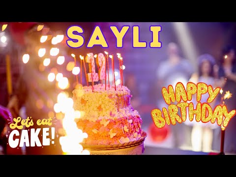 Happy Birthday Sayli, Birthday of Sayli, Best Birthday Wishes, hbd