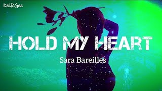 Hold My Heart | by Sara Bareilles | KeiRGee Lyrics Video