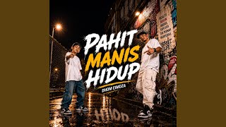 Download lagu Pahit Manis Hidup mp3 Download lagu Pahit Manis Hidup mp3