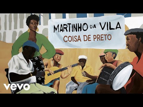 Martinho Da Vila - Coisa de Preto (Áudio Oficial)