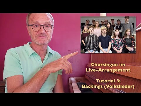 Live-Arrangement Chor | Tutorial 3 -  Volkslieder und Popklassiker