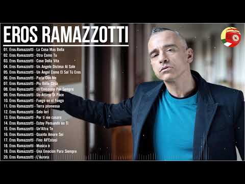 Eros Ramazzotti Live - Eros Ramazzotti Greatest Hits Full Album - Best of Eros Ramazzotti