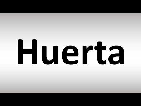 How to Pronounce Huerta