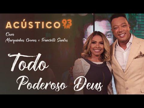 Todo Poderoso Deus - Marquinhos Gomes