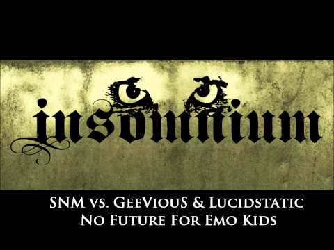 SNM vs. GeeViouS & Lucidstatic -  No Future For Emo Kids