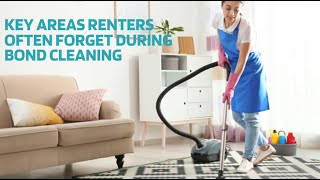 Key Areas Renters Often Forget During Bond Cleaning