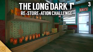 The Long Dark Re-Store-Ation Challenge Part 3 - The Long Dark Custom Challenge - The Long Dark