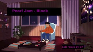 Pearl Jam - Black (Lo-Fi remix by GF)