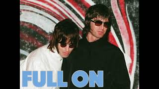 Oasis - Full On (EQ/Speed/Pitch Shift)