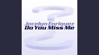 Do You Miss Me (Freefloor Edit)