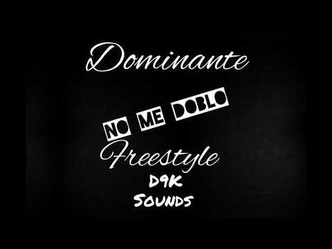 Dominante - No me doblo Freestyle