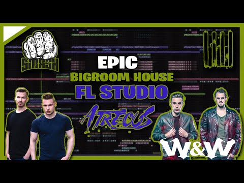 EPIC BIGROOM HOUSE FL STUDIO PROJECT - BLASTERJAXX, W&W, AXMO, SANDRO SILVA, KEVU - FL STUDIO 20