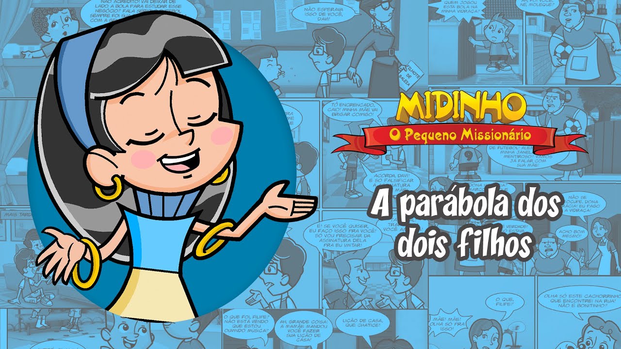 A parábola dos dois filhos - Midinho, O Pequeno Missionário