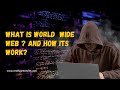 What is World Wide Web ? And how its works ? #Learningseo