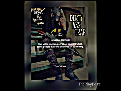 BossMane Ernest - Dirty Ass Trap Ft. Tyree Da GunMan