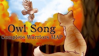 OWL SONG - Full Warriors MAP