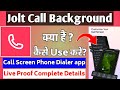 Jolt Call Background Screen App kaise use kare || How to use Jolt Call Background Screen App ||