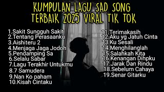 Download lagu KUMPULAN LAGU SAD SONGS TERBAIK 2025 LIRIK VIRAL TIK TOK || playlist lagu galau brutal download mp3 Download lagu KUMPULAN LAGU SAD SONGS TERBAIK 2025 LIRIK VIRAL TIK TOK || playlist lagu galau brutal download mp3