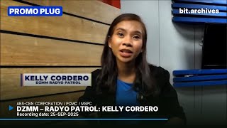 DZMM - Radyo Patrol: Kelly Cordero Plug [25-SEP-2025]