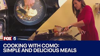 Cooking with Como: Simple and delicious meals | FOX 5 DC