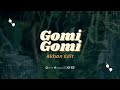 Gomi Gomi L Akhan Remix