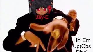 Jay-E -Hit ‘Em Up