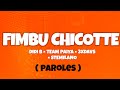 Team Paiya Fimbu Chicote Ft Didi B Ste Milano 3XDAVS Lyrics Officiel