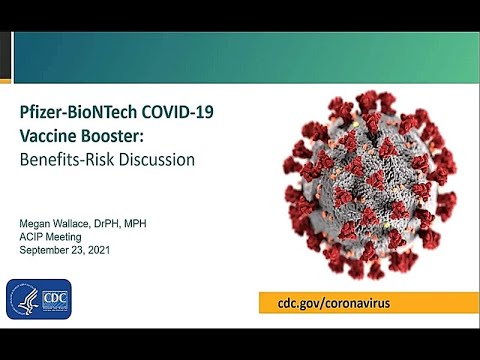 Sept 23, 2021 ACIP Meeting - COVID-19 vaccine booster doses Benefit/risk discussion