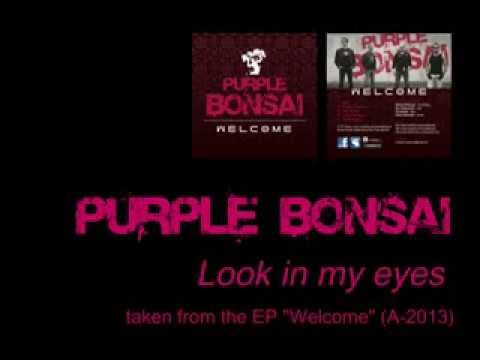PURPLE BONSAI  - Look in my eyes (EP)