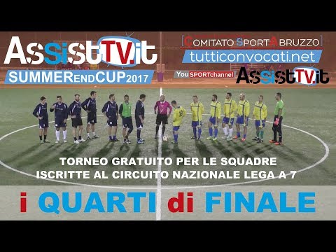 QUARTI DI FINALE ASSISTtv.it summer end cup 2017 | HIGHLIGHTS TORNEO GRATUITO CALCIO A 7 AMATORIALE