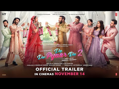 De De Pyaar De 2 Official Trailer